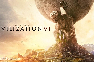 「文明6-Sid Meiers Civilization VI」-完整版全内购-花夏数娱第52款众筹游戏