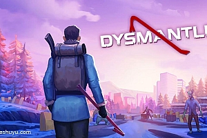 「末日的第53天-DYSMANTLE」-完整版全内购所有dlc