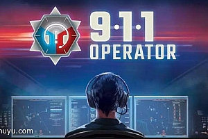 「911接线员-911 Operator」-完整版全解锁