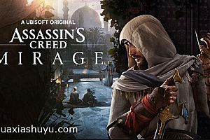 「刺客信条:幻景-Assassins Creed Mirage」-完整版解锁dlc(不含皮肤武器地图dlc)-花夏数娱第70款众筹游戏