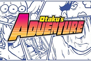 「少年的人间奇遇-Otakus Adventure-宅男的人间冒险」含游戏全部内容