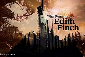 「艾迪芬奇的记忆-What Remains of Edith Finch」-TGA2017最佳游戏叙事奖得主