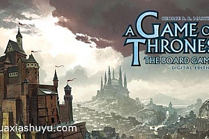 「权力的游戏:桌游数字版-A Game of Thrones: Board Game」