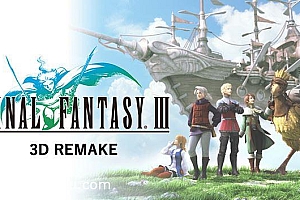 「最终幻想3 3D重制版-FINAL FANTASY III (3D REMAKE)」