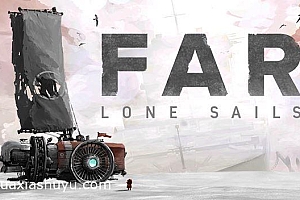 「远方孤帆-FAR: Lone Sails」-孤帆远航