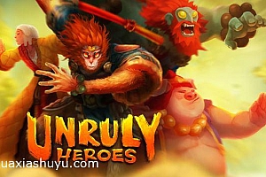 「非常英雄-Unruly Heroes」-西游题材改编游戏,大唐F4的取经之旅,传承东方文化蜚声海外
