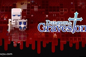 「地牢和墓碑-Dungeon and Gravestone」-类rogue动作RPG