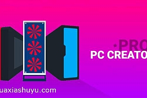 「电脑创造者-PC Creator PRO」-电脑组装模拟游戏