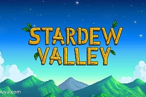 「星露谷物语-Stardew Valley」-田园将芜胡不归?(中文)