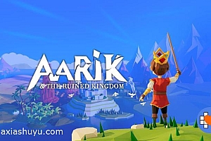 「阿里克和废墟王国-Aarik And The Ruined Kingdom」-完整版解锁dlc
