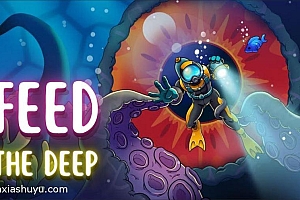 「喂养深海-Feed the Deep」-解锁dlc完整版-Steam移植